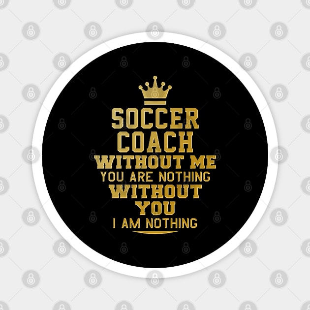 Soccer coach. Perfect present for mother dad friend him or her Magnet by SerenityByAlex